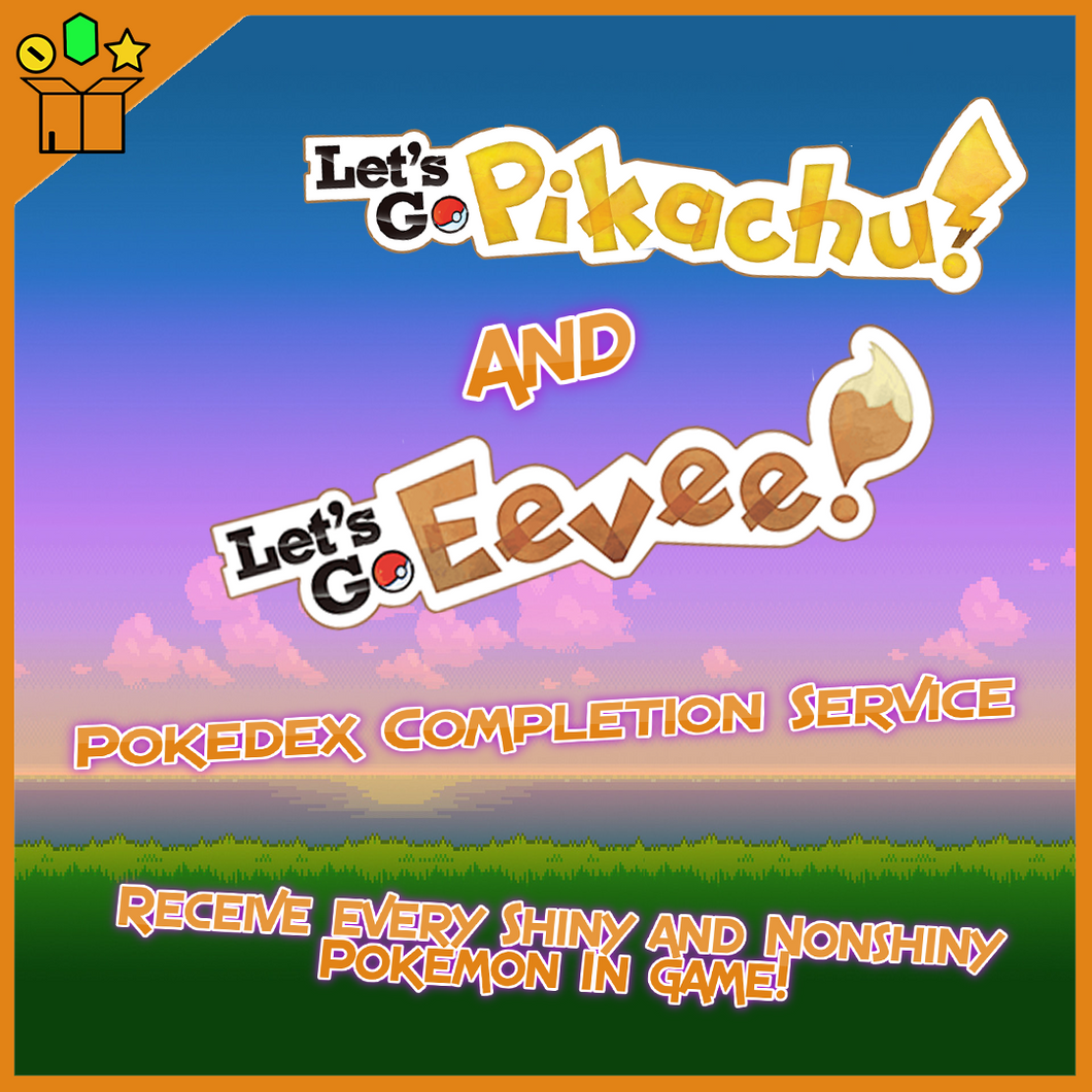 Pok mon Lets Go Pikachu Eevee Pokedex Completion Service